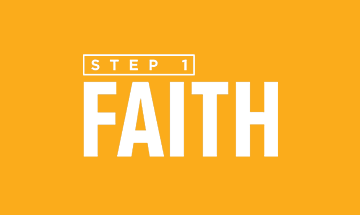 Next Steps Faith, Step 1